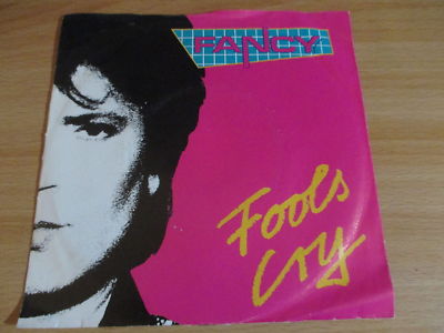 7 '' Single  - Fancy  - Fools cry  !