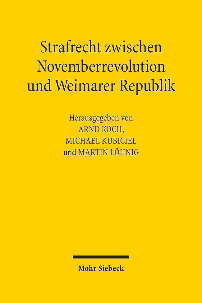 Thumbnail - Strafrecht Zwischen Novemberrevolution Und Weimarer Republik | Arnd