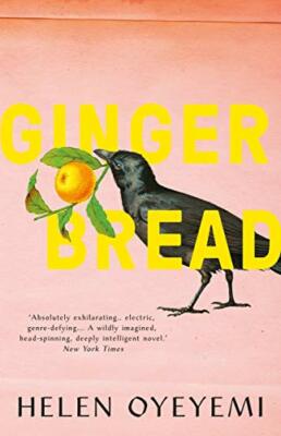 Gingerbread by Oyeyemi, Helen 1447299426 FREE Shipping