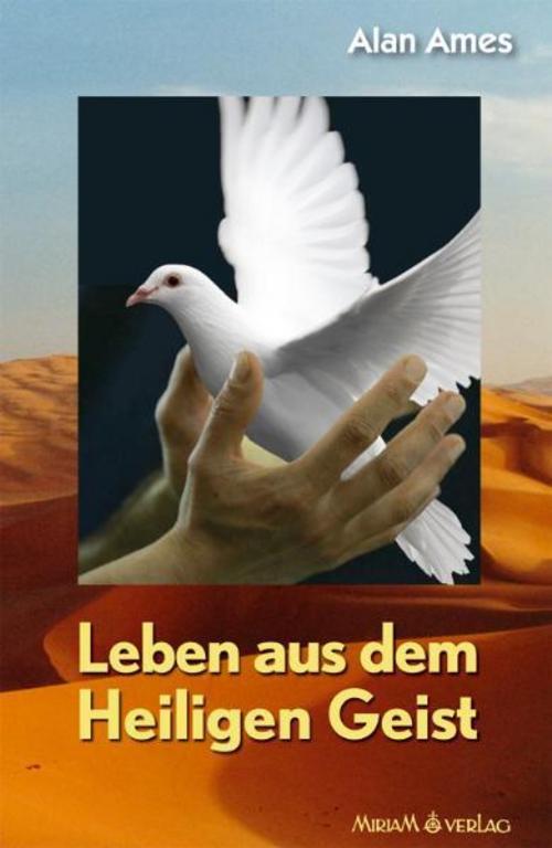 Thumbnail - Alan Ames / Leben Aus Dem Heiligen Geist / 9783874493697