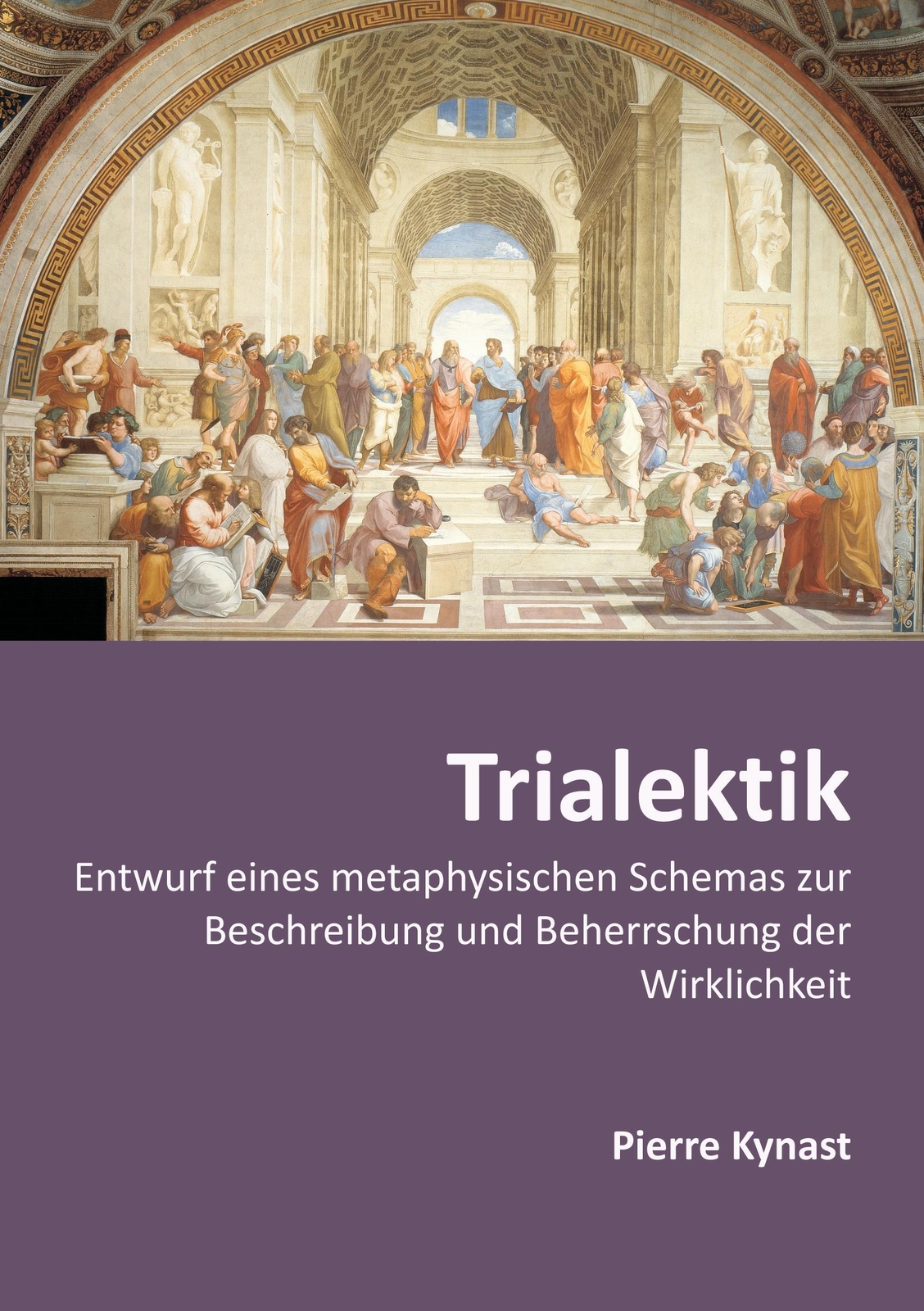 Thumbnail - Trialektik | Pierre Kynast | Taschenbuch | Paperback | 132 S. |