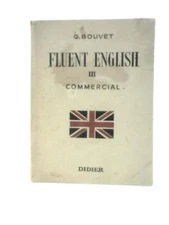 Fluent English III: Commercial (Guy Bouvet) (ID:37446)