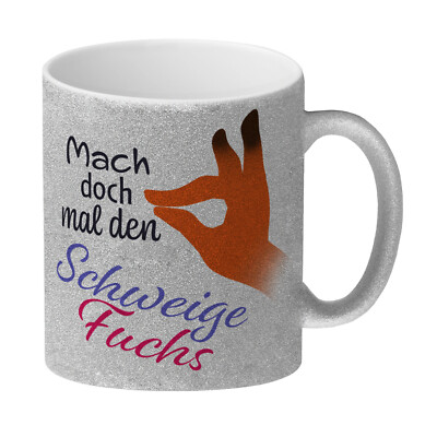 Mach doch mal den Schweigefuchs Glitzer-Kaffeebecher Der Schweigefuchs, auch