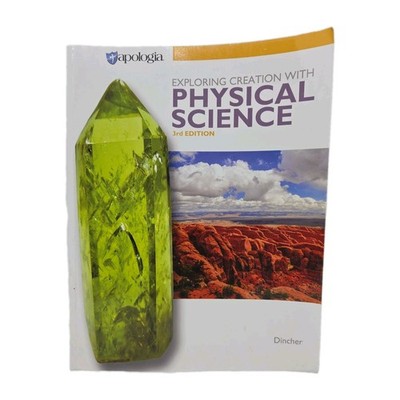 Apologia EXPLORING CREATION WITH PHYSICAL SCIENCE- Textbook EUC