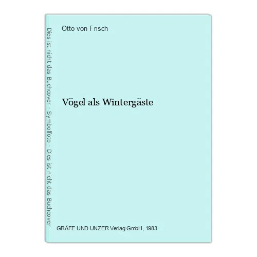 Vögel als Wintergäste Frisch, Otto von: - Bild 1 von 1