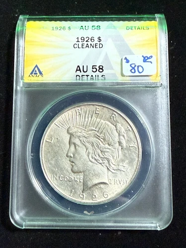 1926 PEACE DOLLAR  ANACS AU 58 DETAILS CLEANED