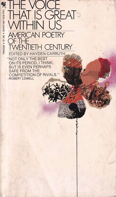 The voice that is great in us - carruth bantam poetry 1971 4° Printing 