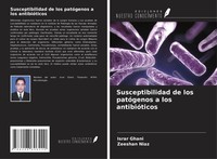 Israr Ghani (U. A.) | Susceptibilidad De Los PatóGenos A Los AntibióTicos | Buch