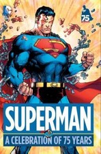 Superman: A Celebration of 75 Years - Hardcover By Various - GOOD