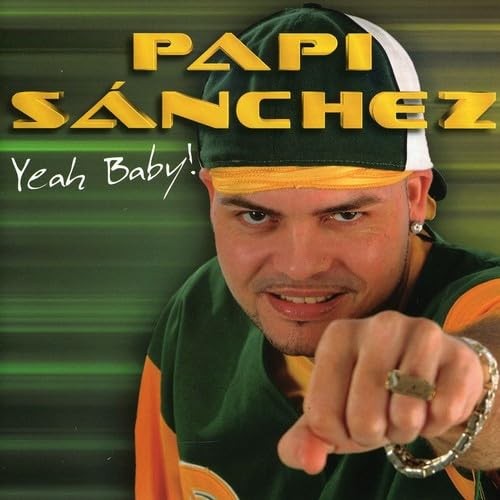 Papi Sanchez Yeah Baby! (CD)