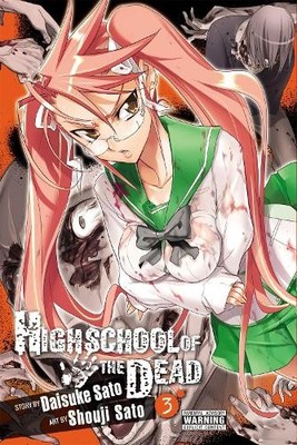 Daisuke Sato Shouji Sato Highschool Of The Dead, Vol 3 (Taschenbuch)