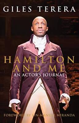 Hamilton and Me: An Actors Journal - Hardcover - GOOD