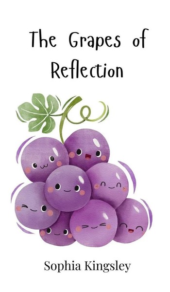 Sophia Kingsley | The Grapes Of Reflection | Buch | Englisch (2025)-image