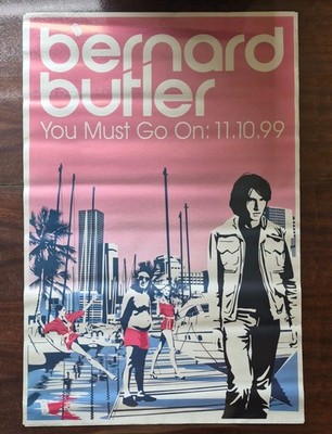 Bernard Butler You Must Go On Single 1999 Promo Release Poster