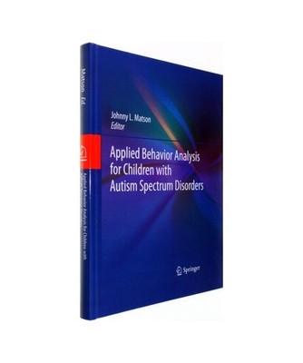 Applied Behavior Analysis for Children with Autism Spectrum Disorders