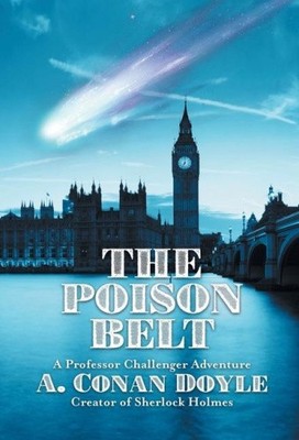 The Poison Belt (Professor Challenger Adventures) by Sir Arthur Conan Doyle