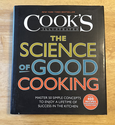 The Science of Good Cooking (Cook's Illustrated Cookbooks) - NEW