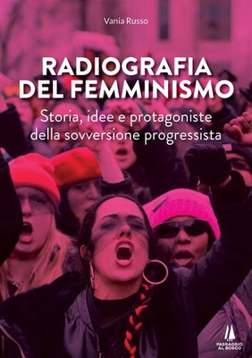 Vania Russo Radiografia del femminismo. Storia, idee e p (Paperback) (UK IMPORT)