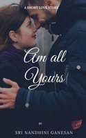 Sri Nandhini | Am All Yours | Taschenbuch | Englisch (2020) | Notion Press