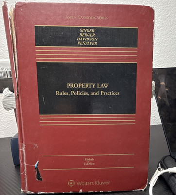 Wolters Kluwer Property Law: Rules, Policies & Practices 8th Ed Aspen Casebook