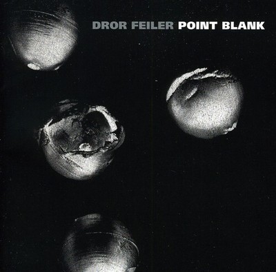 DROR FEILER - POINT BLANK NEW CD