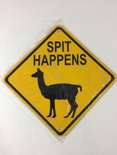 SPIT HAPPENS LLAMA Metal Crossing Caution Sign 6&rdquo;x6&rdquo; (NEW) Funny Farm