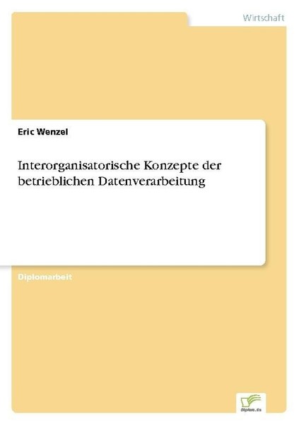 Interorganisatorische Konzepte Der Betrieblichen Datenverarbeitung Eric Wenzel-image