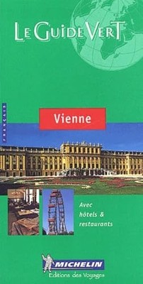 Michelin Le Guide Vert Vienne (French Edition) by