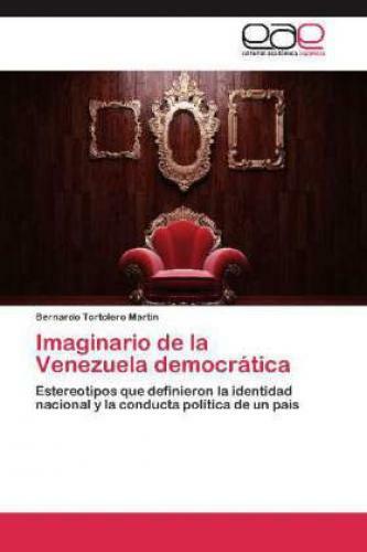 Thumbnail - Imaginario De La Venezuela Democrática Estereotipos Que Definieron La