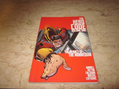 The Hero Code Volume 1: The Menace Of The Mannequin