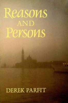 Reasons and Persons - Paperback By Parfit, Derek - GOOD