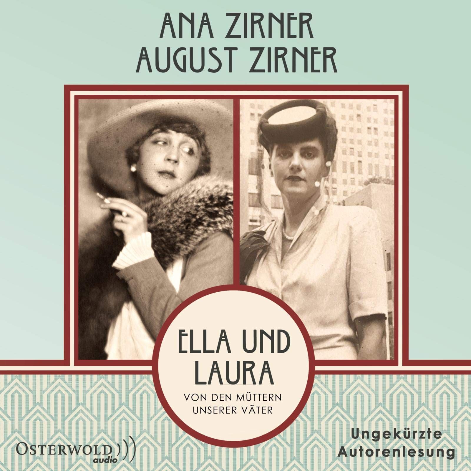 Ella Und Laura: Von Den Müttern Unserer Väter: 2 Mp3_cd Zirner, Ana