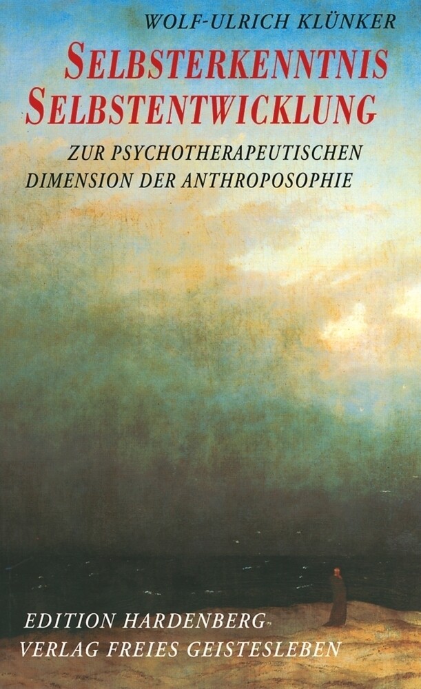 Selbsterkenntnis Und Selbstentwicklung | Wolf-ulrich Klünker |