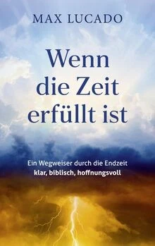 Wenn die Zeit erfüllt ist: Ein Wegweiser durch die E... | Buch | Zustand wie neu - Bild 1 von 2