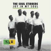 Soul Stirrers - Joy In My Soul The Complete Sar Records Recordings - - F600Z