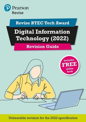 Pearson REVISE BTEC 2022 Tech Award Digital Information Technology Revision Guid