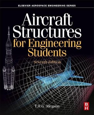 Aircraft Structures for Engineering Students by T.H.G. Megson - 9780128228685