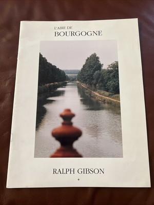 SIGNED L'Aire de Bourgogne by Ralph Gibson Limited Edition Catalog, 1993 SC