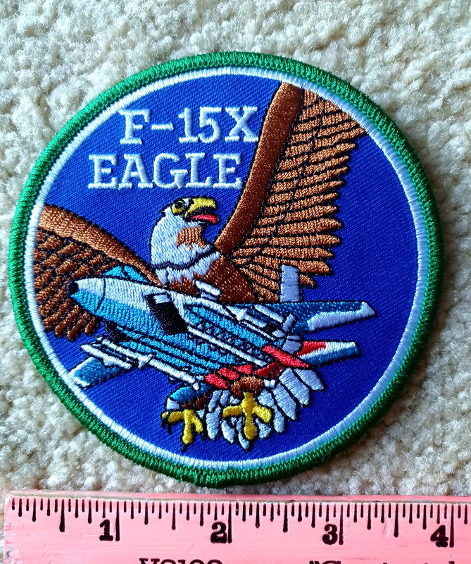 F-15X EAGLE II aka F-15 EX USAF Fighter-Bomber embroidered patch : ALMOST GONE!