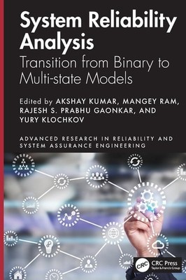 System Reliability Analysis: Transition from Binary to Multi-state Mod Paperback