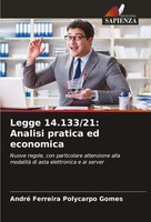 Legge 14.133/21: Analisi Pratica Ed Economica André Ferreira Polycarpo Gomes