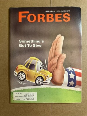 Forbes Magazine February 15, 1977 Something s Got To Give