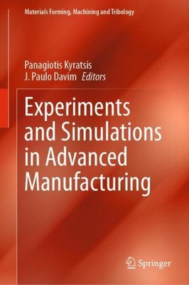 Experiments and Simulations in Advanced Manufacturing J. Paulo Davim