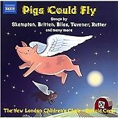 Pigs Could Fly: Songs by Skempton, Britten, Bliss, Tavener, Rutter (2008) CD