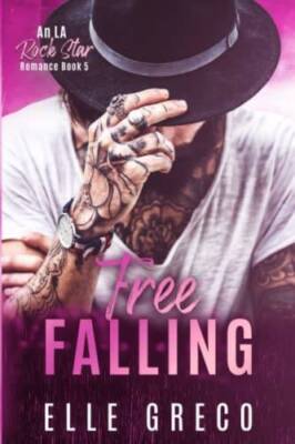 Free Falling: An LA Rock Star Romance - paperback By 56West, LLC - VERY GOOD