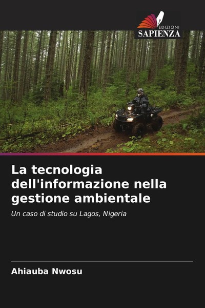 Ahiauba Nwosu | La Tecnologia Dell'informazione Nella Gestione Ambientale | Buch-image