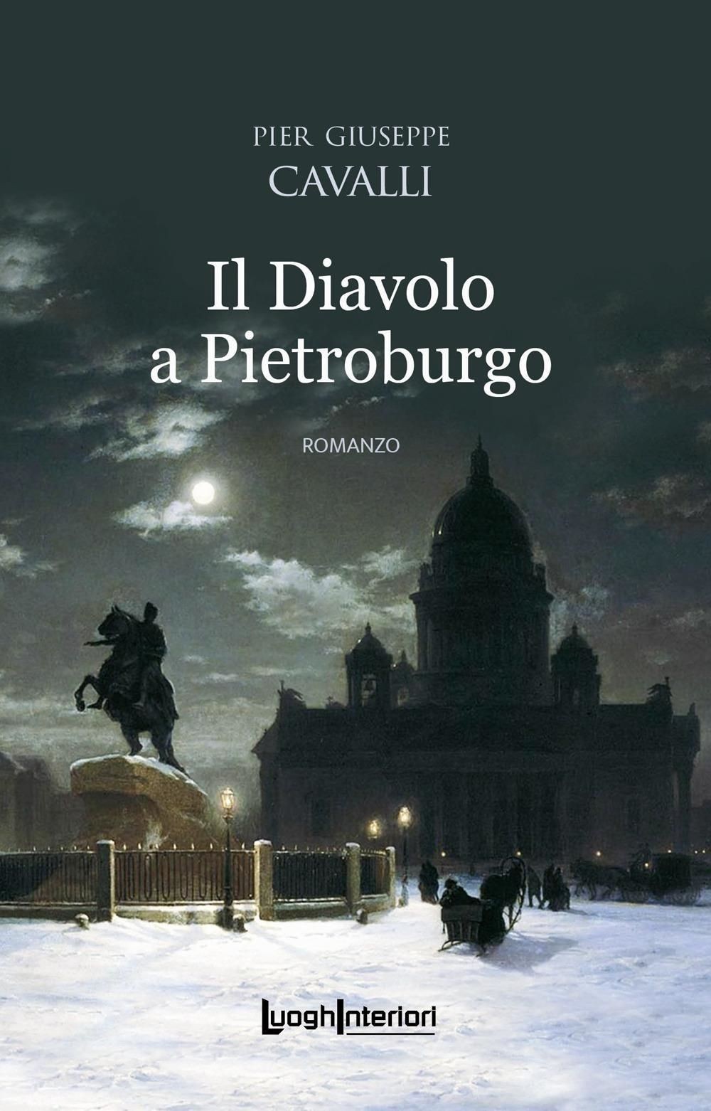 Libri Cavalli Pier Giuseppe - Il Diavolo A Pietroburgo