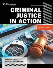 Criminal Justice in Action (MindTap - Hardcover, by Gaines Larry; Miller - Good