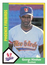 George Hinshaw 1990 CMC #542 Phoenix Firebirds Baseball