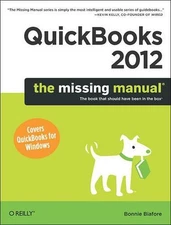 QuickBooks 2012: The Official Intuit Guide to QuickBooks 2013 by Bonnie Biafore